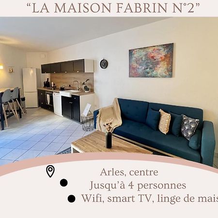 "La Maison Fabrin" Appart N2 Arles Centre Exterior photo